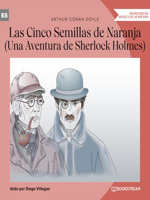 cover image of Las Cinco Semillas de Naranja--Una Aventura de Sherlock Holmes (Versión íntegra)